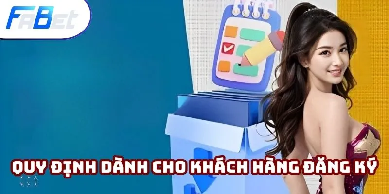Quy định dành cho khách hàng gia nhập nền tảng
